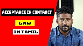 Acceptance in Contract Law Tamil [upl. by Edmonds]