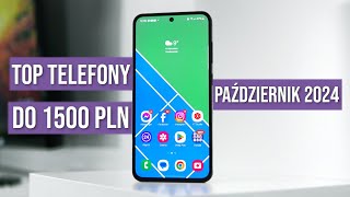 Jaki telefon do 1500 zł RANKING Październik 2024  TOP smartfony  Mobileo PL [upl. by Rheba]