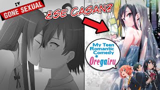 ¿CÓMO TERMINÓ OREGAIRU yahari ore no seishun  FINAL NOVELA LIGERA [upl. by Ytsirhk]