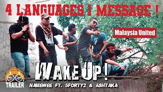 WAKE UP Malaysian Rapper United  NameweeAshtaka5Forty2  teaser [upl. by Mccahill]