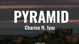 Charice Ft Iyaz  PYRAMID Lyrics [upl. by Ayanal]