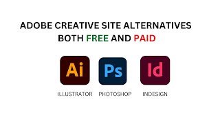 Top Adobe Creative Suite Alternatives Best Free amp Paid Options for Designers in 2024 [upl. by Bevers518]