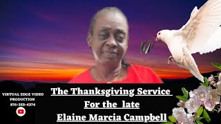 The Thanksgiving Service celebrating the life of the late Elaine Marcia Campbell [upl. by Stanwinn]