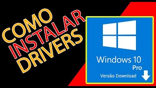 COMO INSTALAR DRIVERS NO WINDOWS 10  FÁCIL [upl. by Danziger]