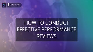 How to Conduct Effective Performance Reviews [upl. by Korry]