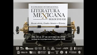 II Congreso Internacional de Literatura Mexicana COLMEXIII [upl. by Jasen]