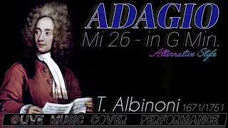 quotADAGIOquot Albinoni 16711751 livemusiccoverdfgerry9815 Alternative Style [upl. by Essilrahc389]