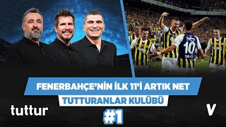 Fenerbahçe’nin ilk 11’i oturdu  Serdar Ali Ilgaz Çınar Irmak Kazuk  Tutturanlar Kulübü 1 [upl. by Willett817]