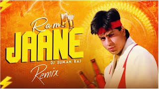 RAM JAANE  DANCE MIX  DJ SUMAN RAJ  EDM DANCE MIX  90S DJ SONG 2025 [upl. by Barstow]