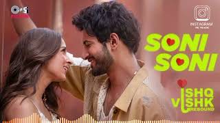 Soni Soni  Lyrics  Ishq Vishk Rebound  Rohit Saraf Pashmina  DarshanRavalDZ aplofisongs721 [upl. by Yoshio]