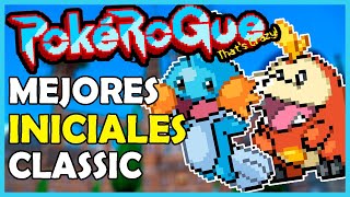 LOS MEJORES INICIALES PARA EL MODO CLASSIC EN POKEROGUE [upl. by Eedrahs584]