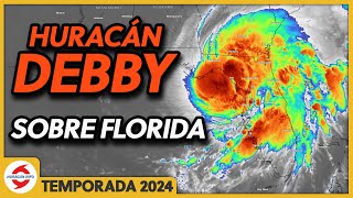 Huracán Debby entra en Florida Lluvias intensas para Georgia Carolina del Norte y Carolina del Sur [upl. by Earesed]