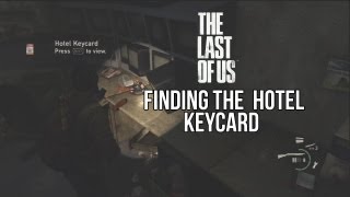 The Last Of Us  Finding The Hotel Key Card and Generator [upl. by Ander]