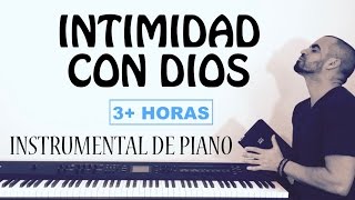 ‪INTIMIDAD CON DIOS  MÚSICA DE ADORACIÓN PARA ORAR‬  PIANO INSTRUMENTAL MUSICA CRISTIANA [upl. by Adnawahs]