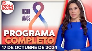 DPC con Paola Rojas  Programa completo del 17 de octubre de 2024 [upl. by Mariya]