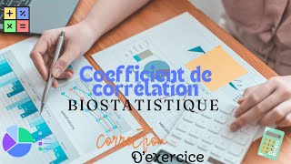 Correction dun exercice en biostatistique Coefficient de corrélation [upl. by Vasos]