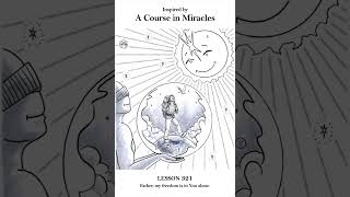 ACIM Workbook Lesson 321 [upl. by Hachman390]