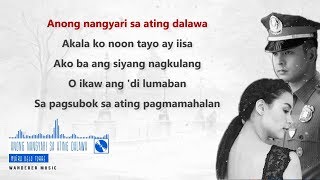 Ang Probinsyano OST  Anong Nangyari Sa Ating Dalawa by Moira Lyrics Video [upl. by Kneeland707]