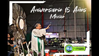 Demos Gracias por los 15 años de el Movimiento Conquistando Las Naciones Para Cristo [upl. by Adia153]