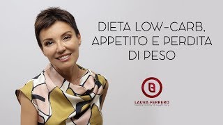 Dieta low carb appetito e perdita di peso  Dott Laura Ferrero  Medico Dietologo Torino [upl. by Meggy34]