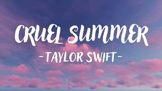 Taylor Swift  Cruel Summer Lyric Video [upl. by Aleciram]