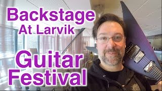 Backstage At The Larvik Guitar Festival In Norway [upl. by Nahtaj520]