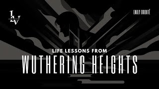 Life lessons from Wuthering Heights by Emily Brontë [upl. by Barren]