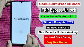 XiaomiRedmiPoco Android 14 HyperOs FRP Bypass New Security  Gmail Lock Remove Xiaomi All Model [upl. by Namqul]