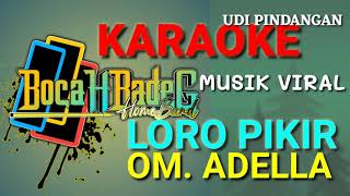 LORO PIKIR DINO DINO OM ADELLANDA COWOK KARAOKE LIRIK [upl. by Assiren771]