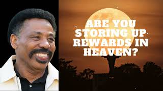 Are You Storing Up Rewards in Heaven  Dr Tony Evans [upl. by Berke]