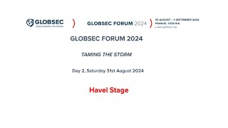 GLOBSEC FORUM 2024 Day 2 Havel Stage [upl. by Tierney]