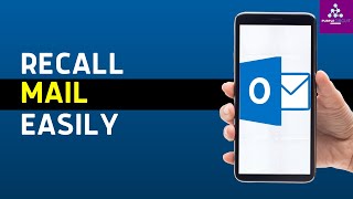 How To Recall Mail In Outlook Mobile App 2024 [upl. by Mayap400]