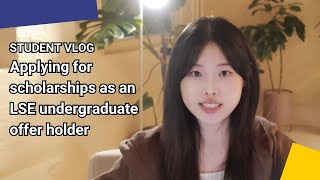 Applying for scholarships as an LSE undergraduate offer holder  LSE Student Vlog [upl. by Ackley500]