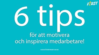 6 tips för att motivera och inspirera medarbetare  First rekrytering Stockholm [upl. by Leumhs]