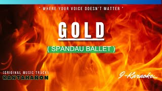 Gold SPANDAU BALLET Karaoke Lyrics🎤 [upl. by Dira]