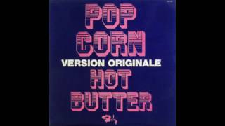 Hot Butter  Popcorn Version Originale 1972 full 7” Single [upl. by Oirevas846]