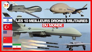 LES DIX PUISSANTS DRONES MILITAIRES DU MONDE [upl. by Aihsatan]