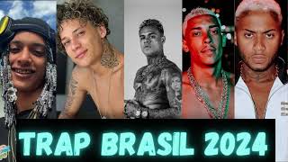 TRAP BRASIL 2024  MC CABELINHO ORUAM MC POZE  CHEFIN PLAYLIST TRAP BR MELHORES 2023 trapbr [upl. by Naejeillib12]