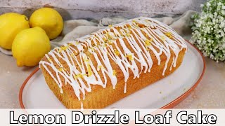 Lemon Drizzle Loaf Cake Recipe [upl. by Laet]