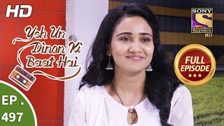 Yeh Un Dinon Ki Baat Hai  Ep 497  Full Episode  16th August 2019 [upl. by Rancell]