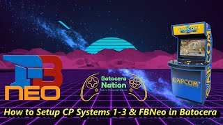 How to Setup CP Systems 13 and Final Burn Neo in Batocera [upl. by Tesler]