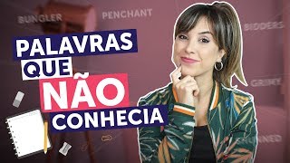 VOCABULÁRIO AVANÇADO palavras que aprendi NESTE MÊS  English in Brazil [upl. by Oswell]