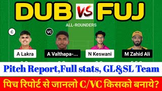 DUB vs FUJ Dream11 Prediction DUB VS FUJ Dream11 Dubai vs Fujairah Dream11 Prediction [upl. by Eilujna465]