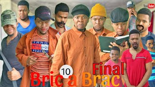 Bric a Brac 10 Final Mezanmi Vin gade Sak Rive Dyefet Ti kalo papa dad Pastè x Big gang [upl. by Ykcin]