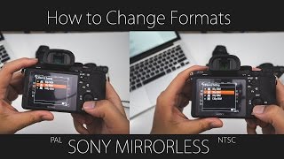 Sony Mirrorless Switch between NTSC and PAL [upl. by Enedan]