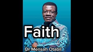 Faith Teaching by Dr Mensah Otabil PT 1 faith bible christian christian beliver believer [upl. by Amara639]