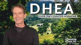 DHEA Hormone SupplementThe Common Sense MD Dr Tom Rogers [upl. by Yenterb]