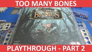 Too Many Bones  Playthrough  slickerdrips Part 2 [upl. by Gnoh881]