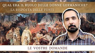 Qual era il ruolo delle donne germaniche [upl. by Oech]