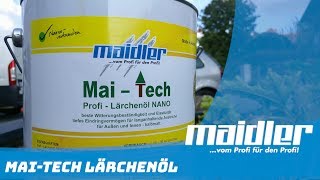 Lärchenholz streichen mit dem ökologischen MaiTech Lärchenöl [upl. by Uttica]